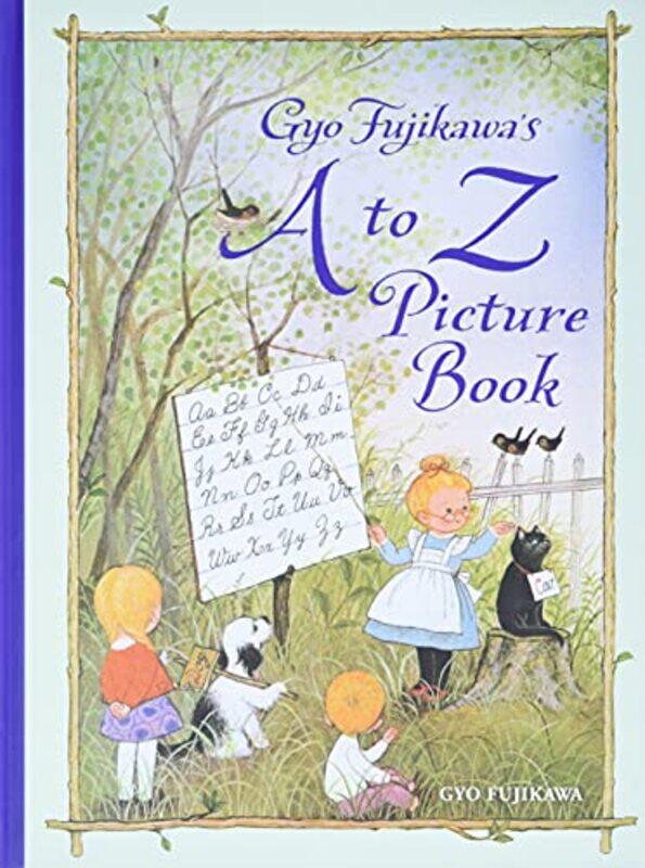 

Gyo Fujikawas A to Z Picture Book by Naomi YamamotoJenny Weaver-Hardcover