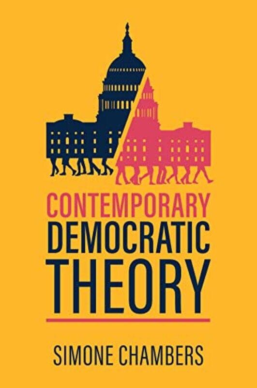 

Contemporary Democratic Theory by Simone Chambers-Paperback