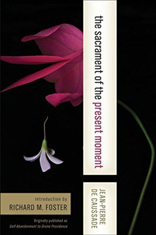 

Sacrament Of The Present Moment By De Caussade Jean-Pierre - Paperback