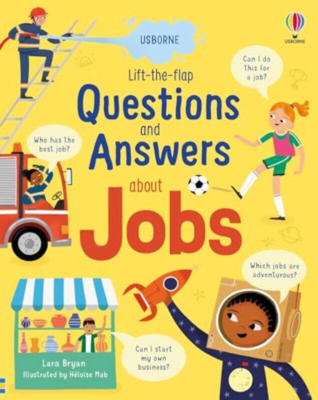 

Lift-the-flap Questions and Answers about Jobs by Lara BryanHeloise Mab -Other Book Format