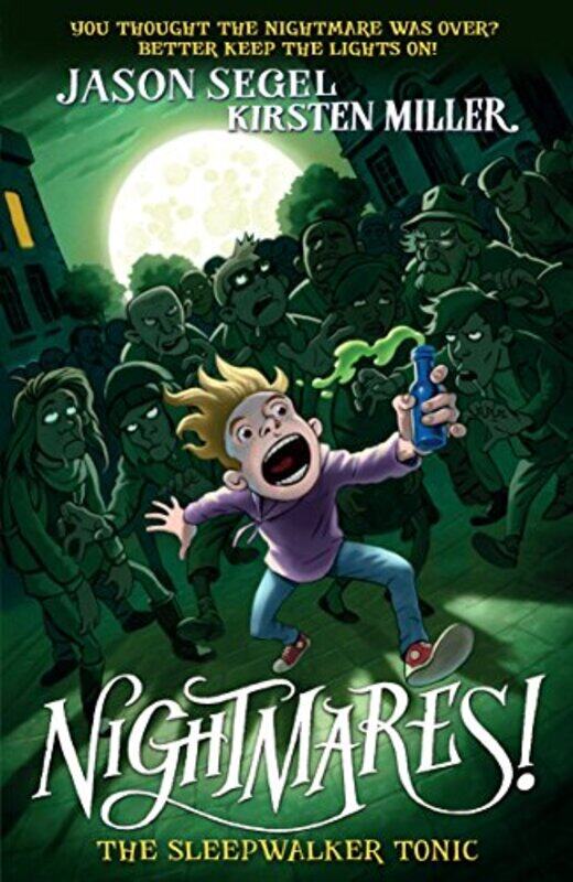 

Nightmares The Sleepwalker Tonic by Jason SegelKirsten Miller-Paperback