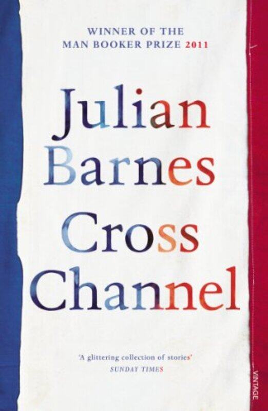 

Cross Channel by Julian Barnes-Paperback