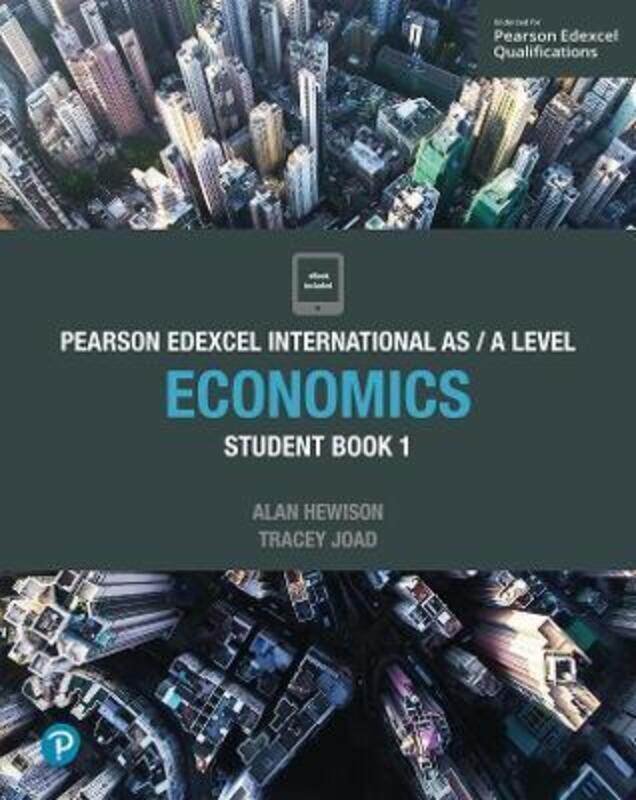 

Pearson Edexcel International AS Level Economics Student Book