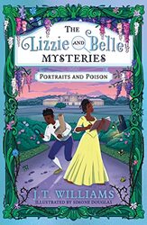 The Lizzie and Belle Mysteries Portraits and Poison by JT WilliamsSimone Douglas-Paperback