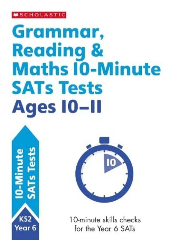 

Grammar, Reading & Maths 10-Minute SATs Tests Ages 10-11 , Paperback by Giles Clare