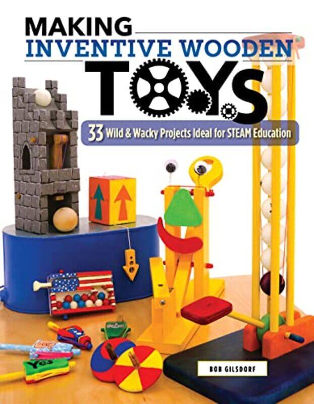 

Making Inventive Wooden Toys by Lonely Planet Kids-Paperback