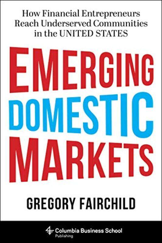 

Emerging Domestic Markets by Gregory Fairchild-Hardcover