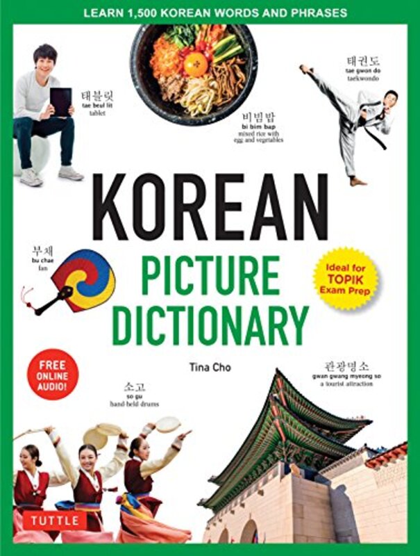 Korean Picture Dictionary: Learn 1,200 Key Korean Words And Phrases By Cho, Tina Hardcover