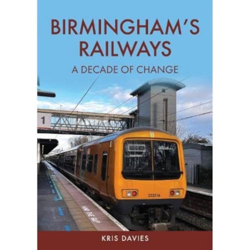 

Birminghams Railways by Kris Davies-Paperback