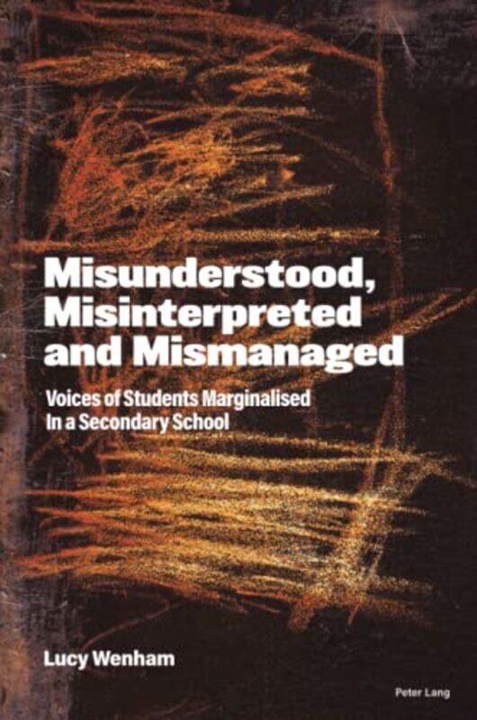 

Misunderstood Misinterpreted And Mismanaged by Lucy Wenham-Paperback