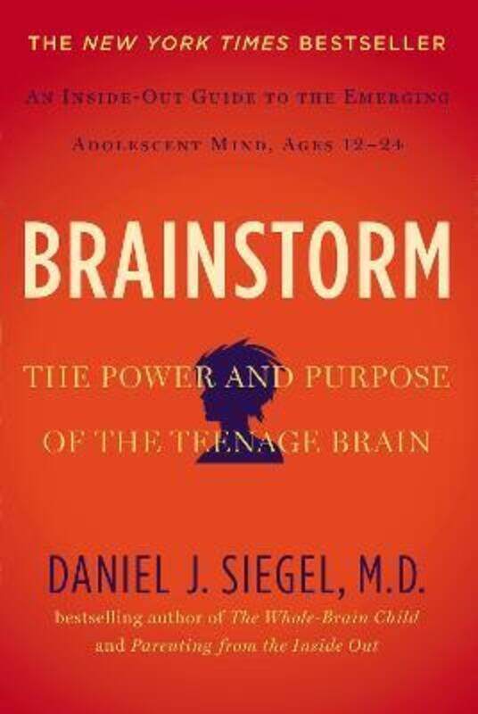 

Brainstorm: The Power and Purpose of the Teenage Brain