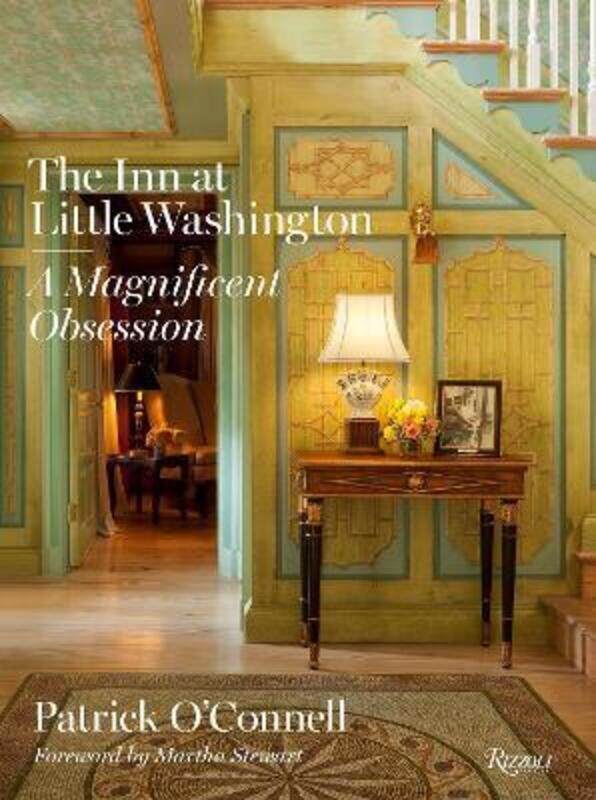 

The Inn at Little Washington: A Magnificent Obsession,Hardcover,ByPatrick O'Connell