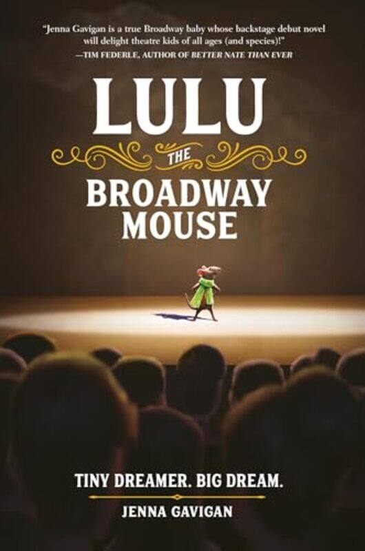 

Lulu the Broadway Mouse by Jenna Gavigan-Paperback