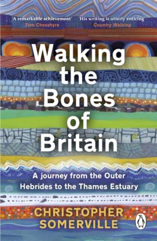 

Walking the Bones of Britain by Christopher Somerville-Paperback