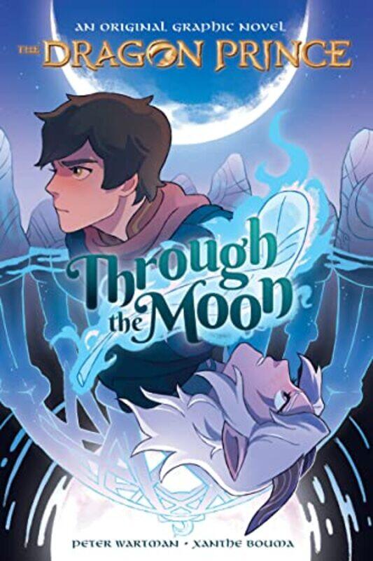 

Through The Moon The Dragon Prince Graphic Novel #1 By Peter Wartman Paperback