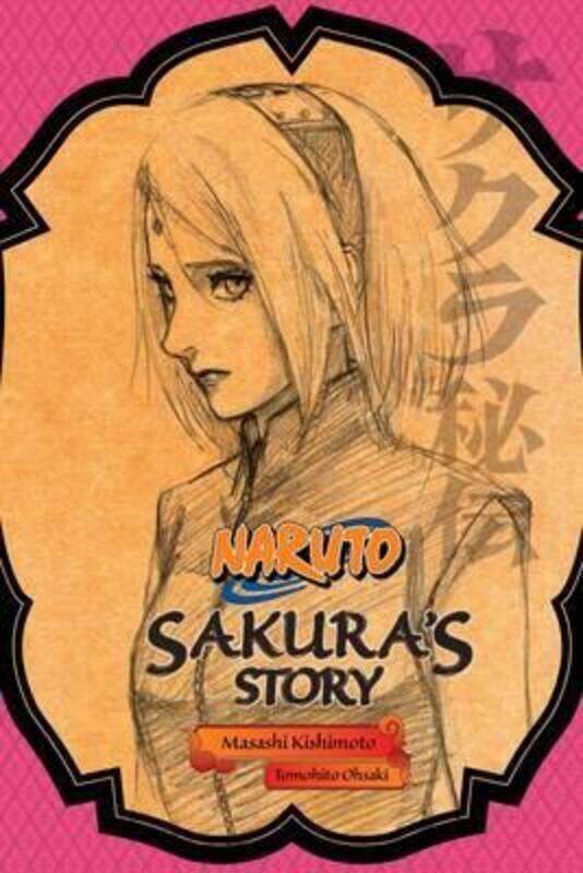 

Naruto: Sakura'S Story.paperback,By :Masashi Kishimoto