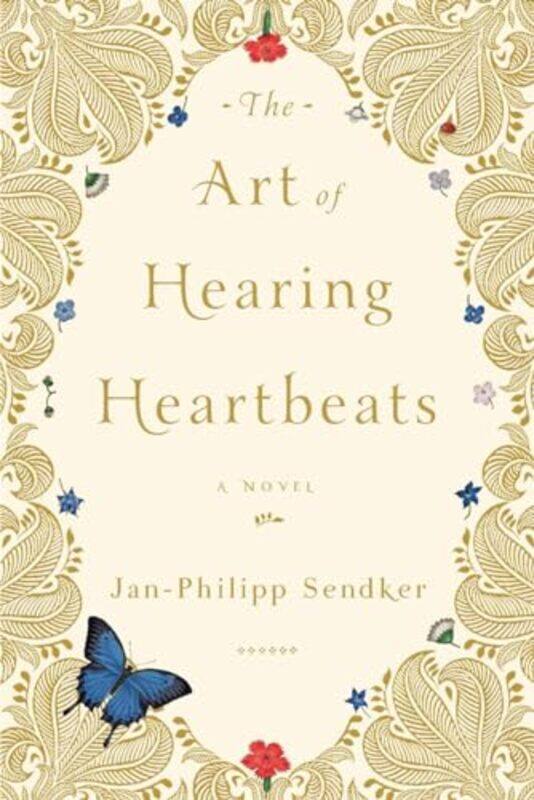 

The Art of Hearing Heartbeats by Jan-Philipp Sendker-Paperback