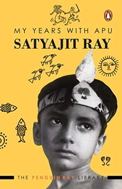 

My Years With Apu By Satyajit Ray - Paperback