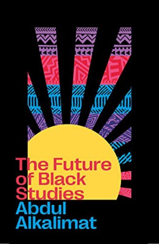 

The Future of Black Studies by Megan Murphy-Paperback