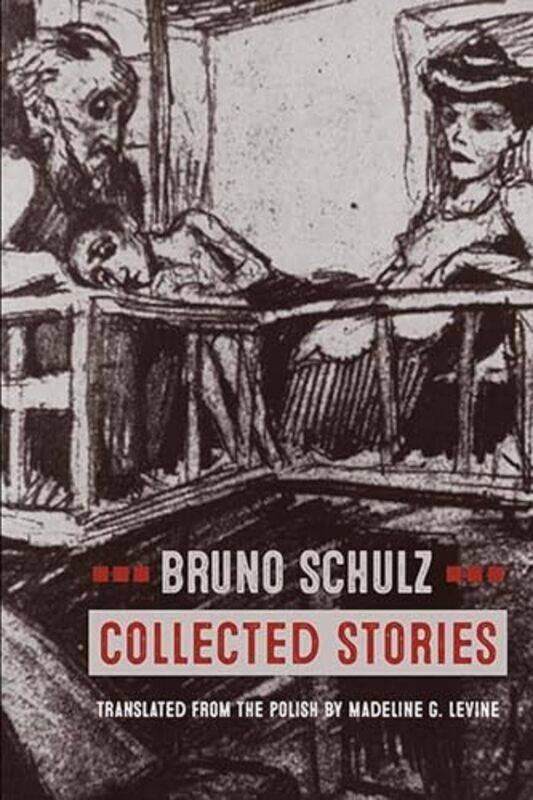 

Collected Stories by Bruno Schulz-Paperback