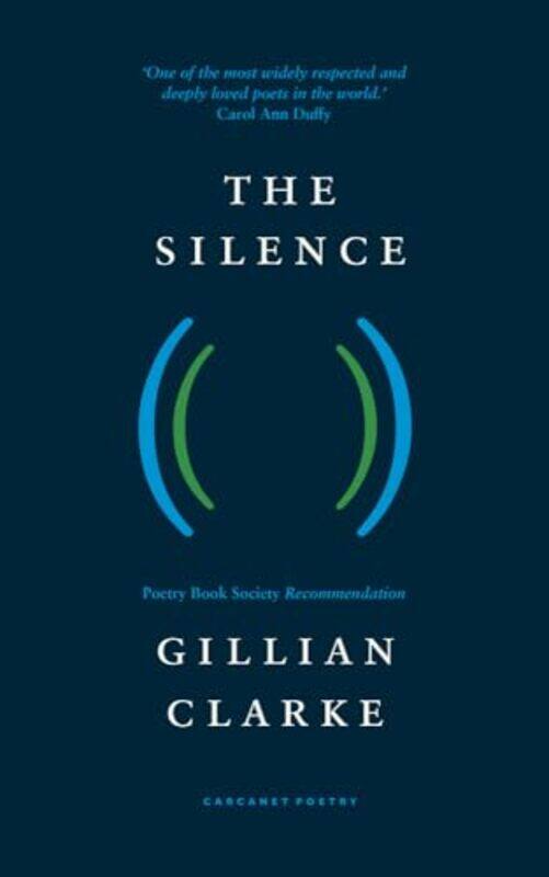 

The Silence by Gillian Clarke-Paperback