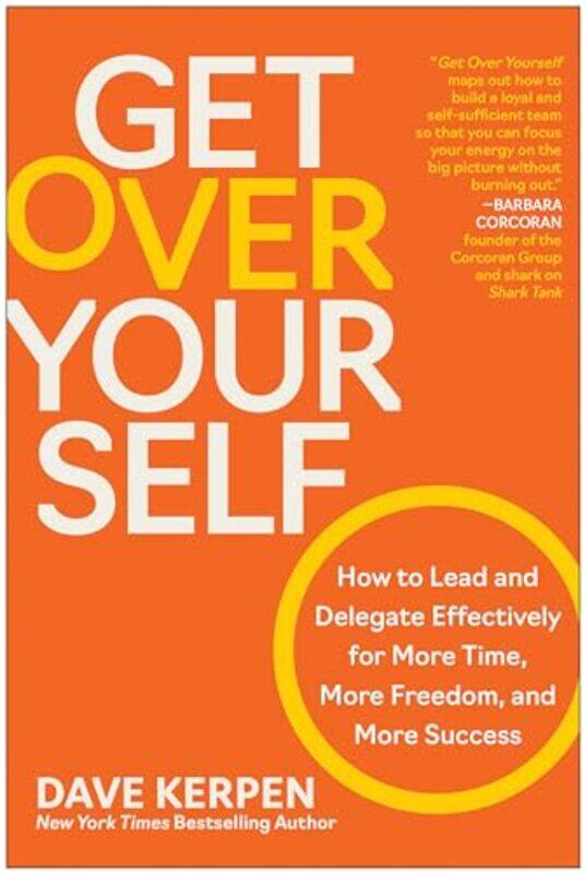 

Get Over Yourself by Dave Kerpen -Hardcover