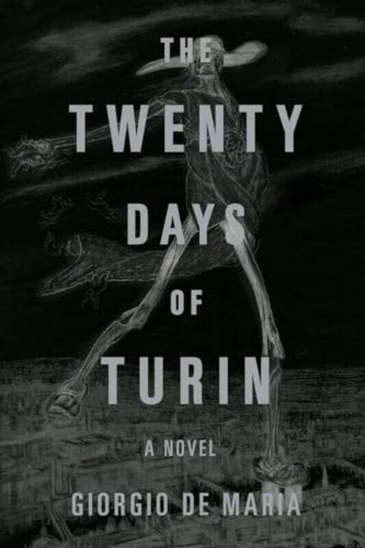

The Twenty Days of Turin by Giorgio De MariaRamon Glazov-Hardcover