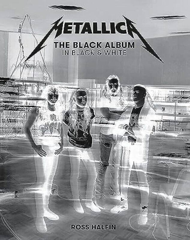 

Metallica The Black Album in Black and White by Ross Halfin-Hardcover