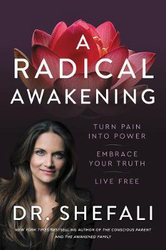 A Radical Awakening, Hardcover Book, By: Shefali Tsabary