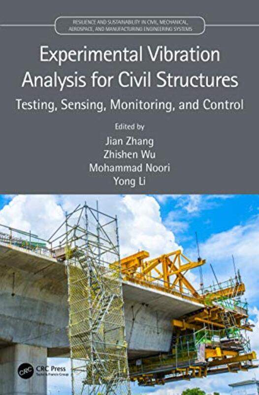 

Experimental Vibration Analysis for Civil Structures by Christian L HartDrew A Curtis-Hardcover