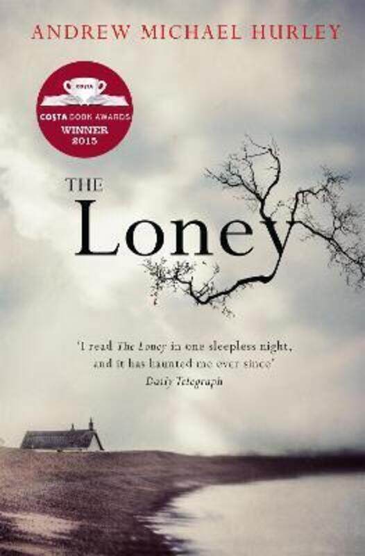 

The Loney: 'The Book of the Year 2015'.paperback,By :Andrew Michael Hurley