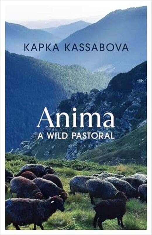 

Anima by Kapka Kassabova-Hardcover