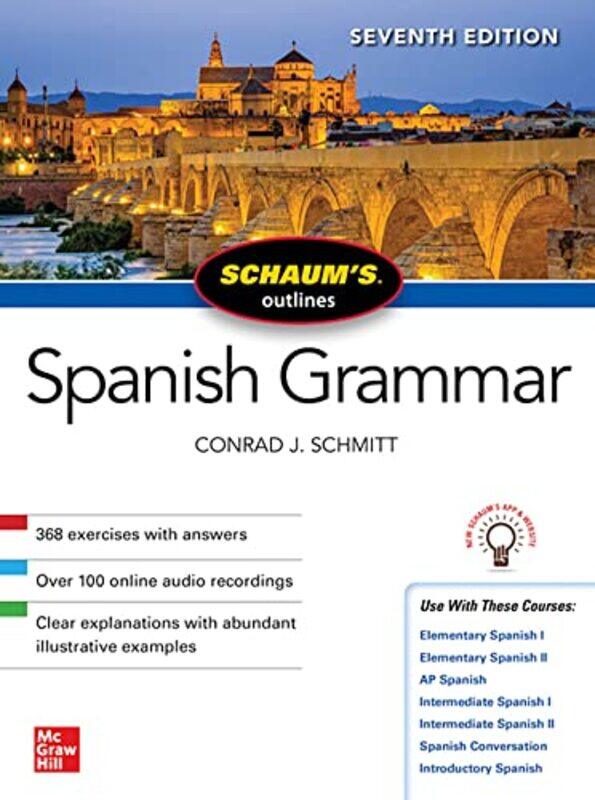 

Schaums Outline of Spanish Grammar Seventh Edition by Mirabel Osler-Paperback