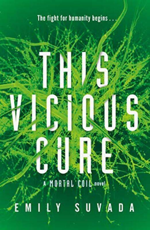 

This Vicious Cure Mortal Coil Book 3 by Emily Suvada-Paperback