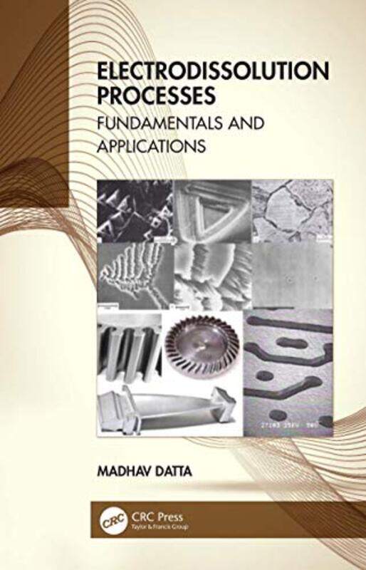 

Electrodissolution Processes by Luc PerkinsEric RedmondJim Wilson-Paperback