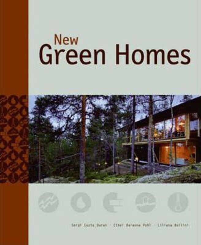 New Green Homes: The Latest in Sustainable Living.paperback,By :Sergi Costa Duran