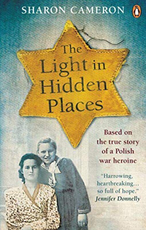 

The Light In Hidden Places Based On The True Story Of War Heroine Stefania Podgorska By Cameron, Sharon Paperback