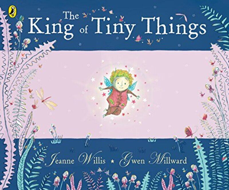 

The King of Tiny Things by Gwen MillwardJeanne Willis-Paperback