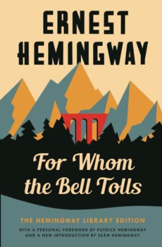 

For Whom the Bell Tolls: The Hemingway Library Edition , Paperback by Hemingway, Ernest