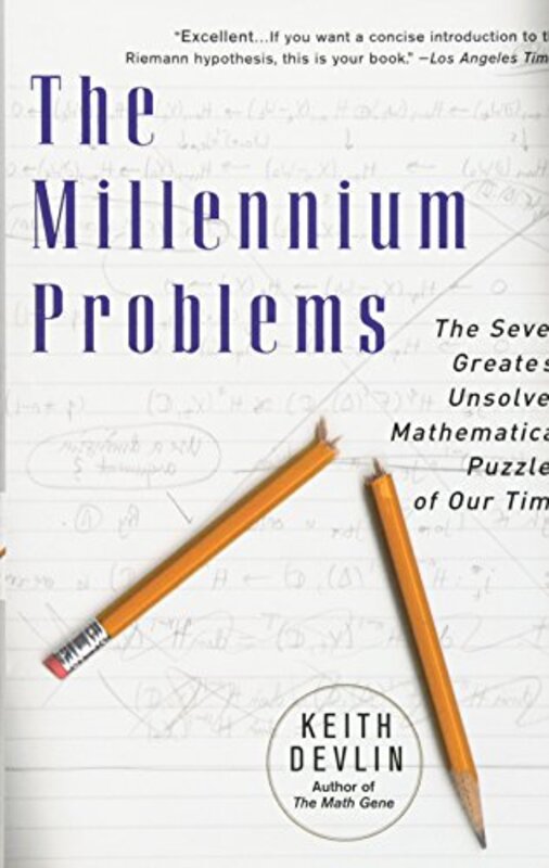 The Millennium Problems: The Seven Greatest Unsolved Mathematical Puzzles Of Our Time , Paperback by Devlin, Keith