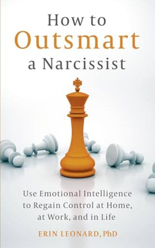 

Ht Outsmart A Narcissist Wemotional Int By Leonard Erin - Paperback