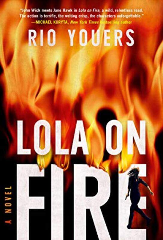 

Lola On Fire by Rio Youers-Paperback