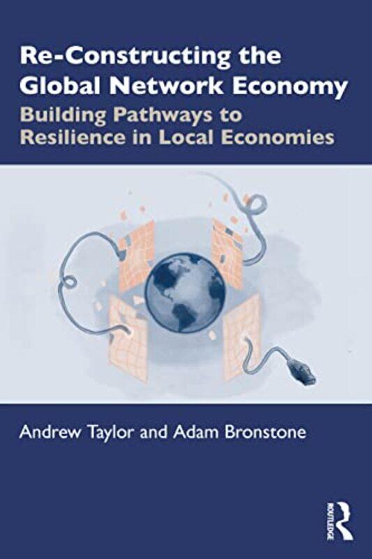 

ReConstructing the Global Network Economy by Bronwyn Tainui-Paperback