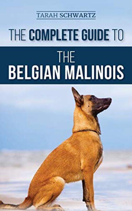 

The Complete Guide to the Belgian Malinois by Alan McKirdy-Hardcover