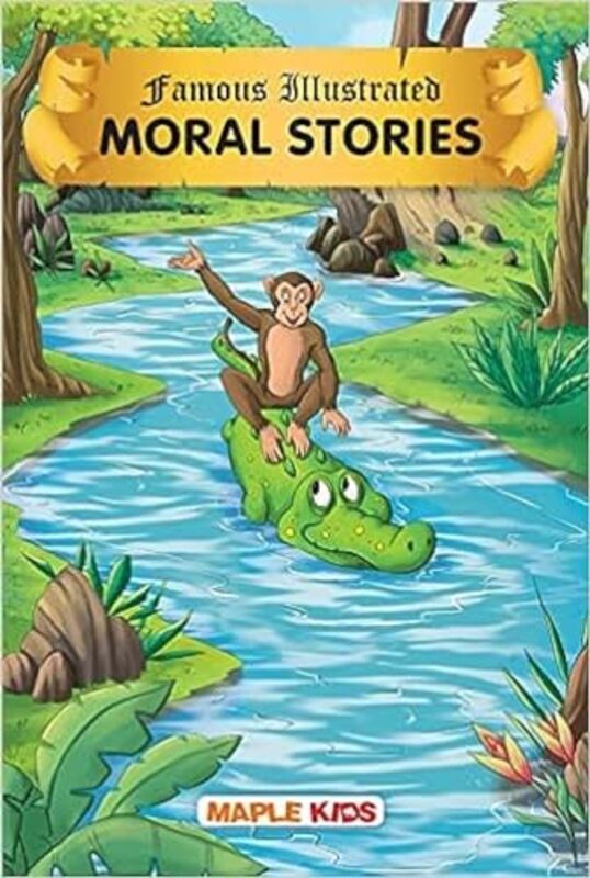 Moral Stories Famous Illustrated by Maple Press - Paperback