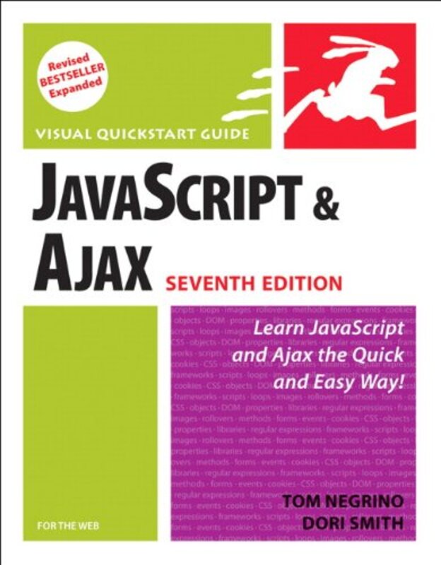 JavaScript and Ajax for the Web: Visual QuickStart Guide (7th Edition) (Visual QuickStart Guide), Paperback, By: Tom Negrino