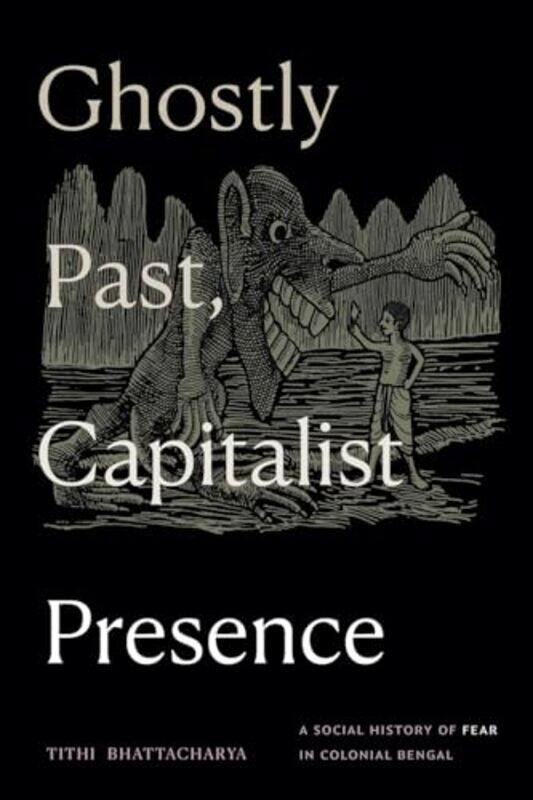 

Ghostly Past Capitalist Presence by Richard D EstesDaniel Otte-Paperback