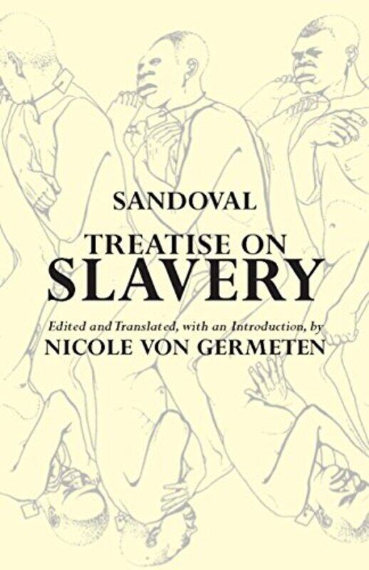 

Treatise on Slavery by Alonso de Sandoval-Paperback