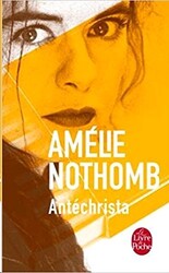 Antechrista, Paperback, By: Amelie Nothomb