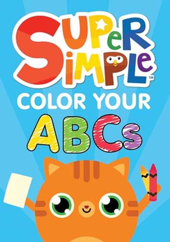 

Super Simple Color Your Abcs By Super Simple & Dover Publications -Paperback